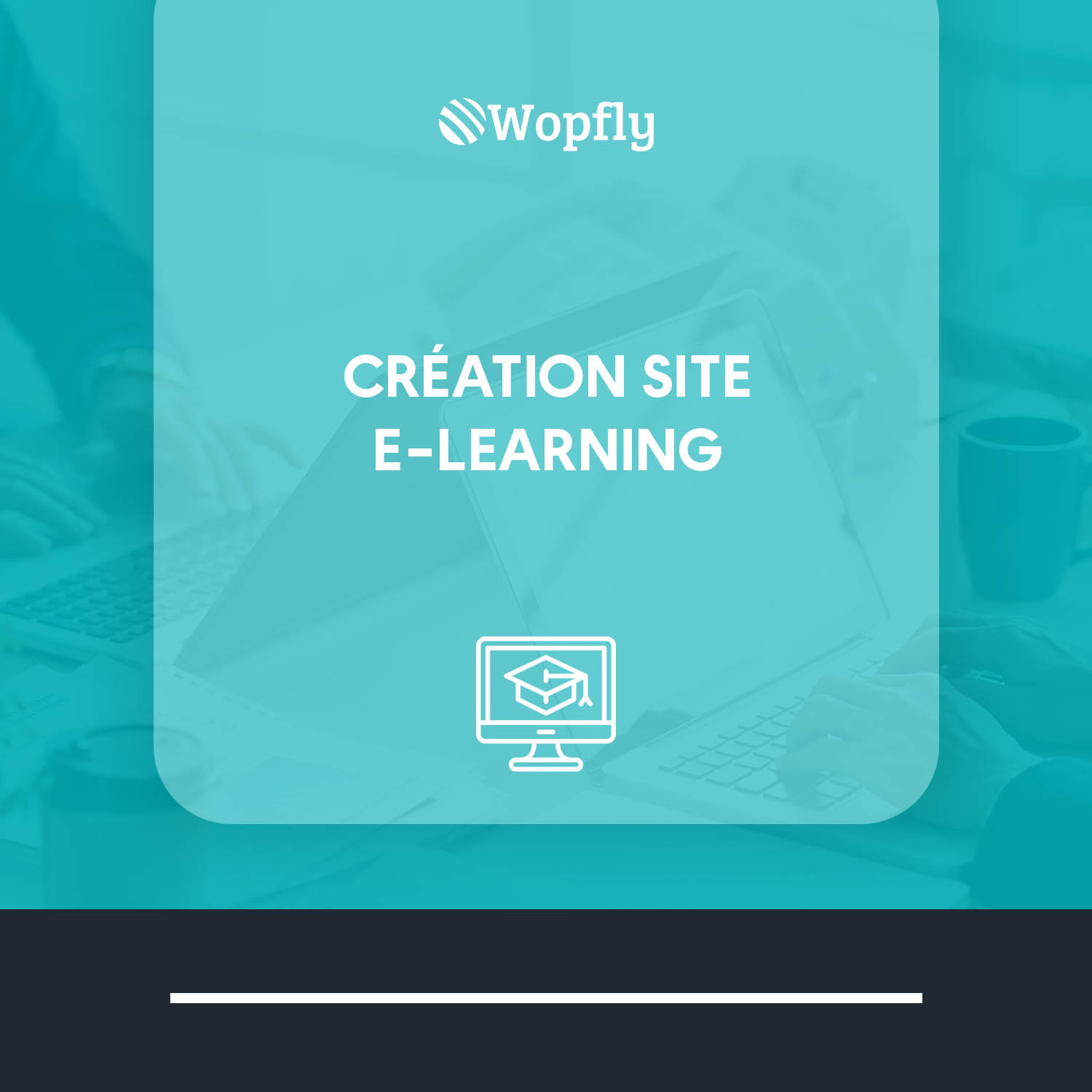 Création de site elearning clé en main à 445€  Wopfly