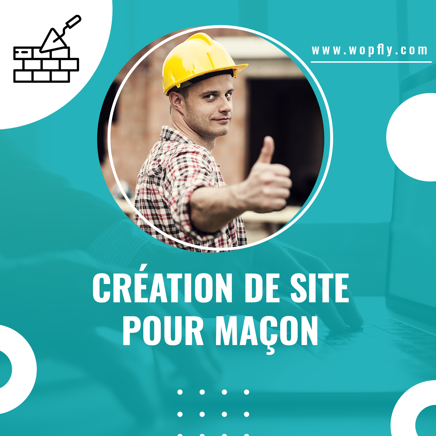 Création de site web clé en main pour Maçon à 349€ Wopfly